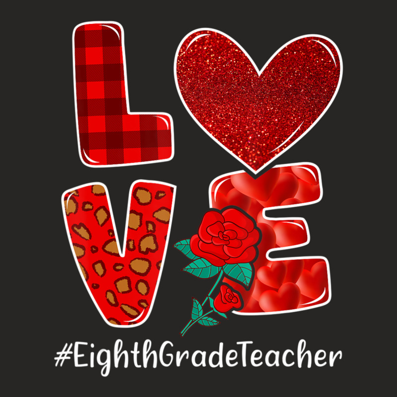 Trending Eighth Grade Teacher Valentine Day Love Heart Flower Ladies Fitted T-Shirt by Ricarda Petrie | Artistshot