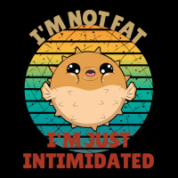 I'm Not Fat I'm Just Intimidated Funny Pufferfish Toddler Sweatshirt | Artistshot