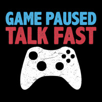 Limited Edition Game Paused Talk Fast Video Game Player Gaming Quote Pocket T-shirt | Artistshot