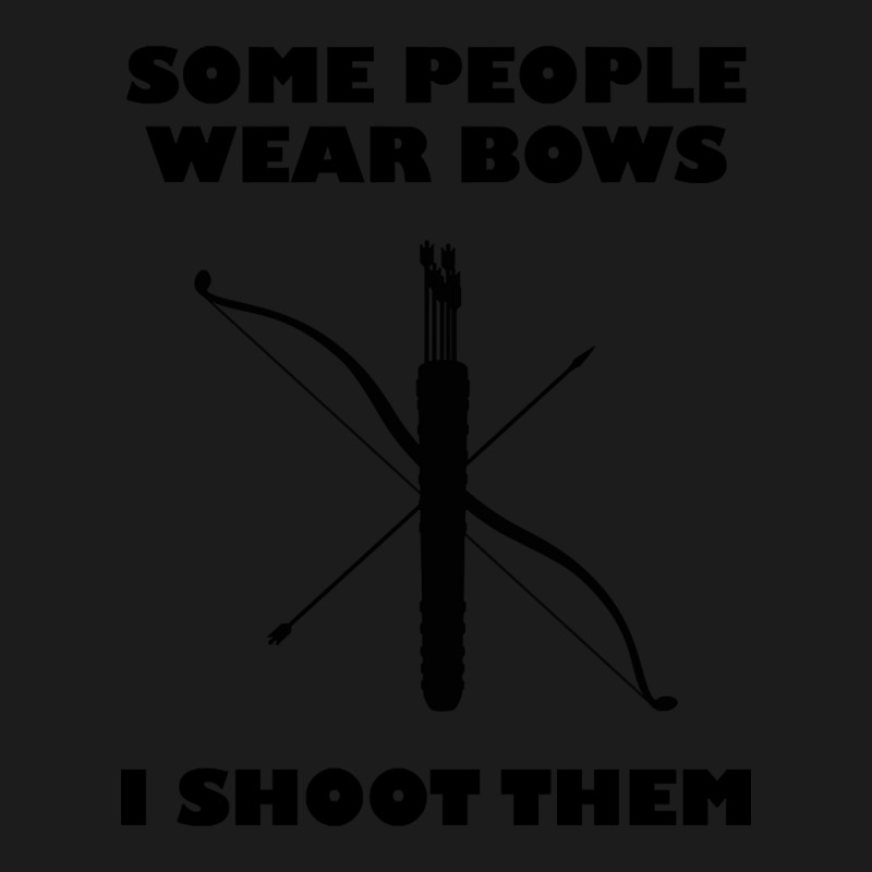 Archery - Some People Wear Bows I Shoot Them Hoodie & Jogger Set | Artistshot