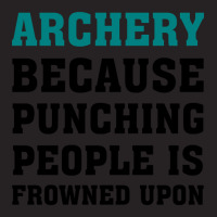 Archery Because Punching People Is Frowned Upon, Funny Saying, Gift Id Vintage Cap | Artistshot