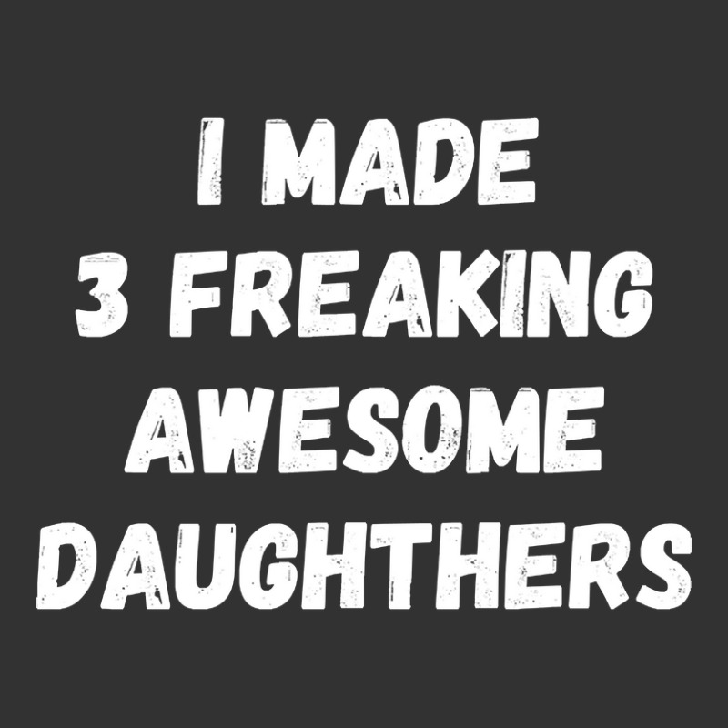 Parents And Daughter I Made 3 Freaking Awesome Daughters Baby Bodysuit by saddestrent378 | Artistshot