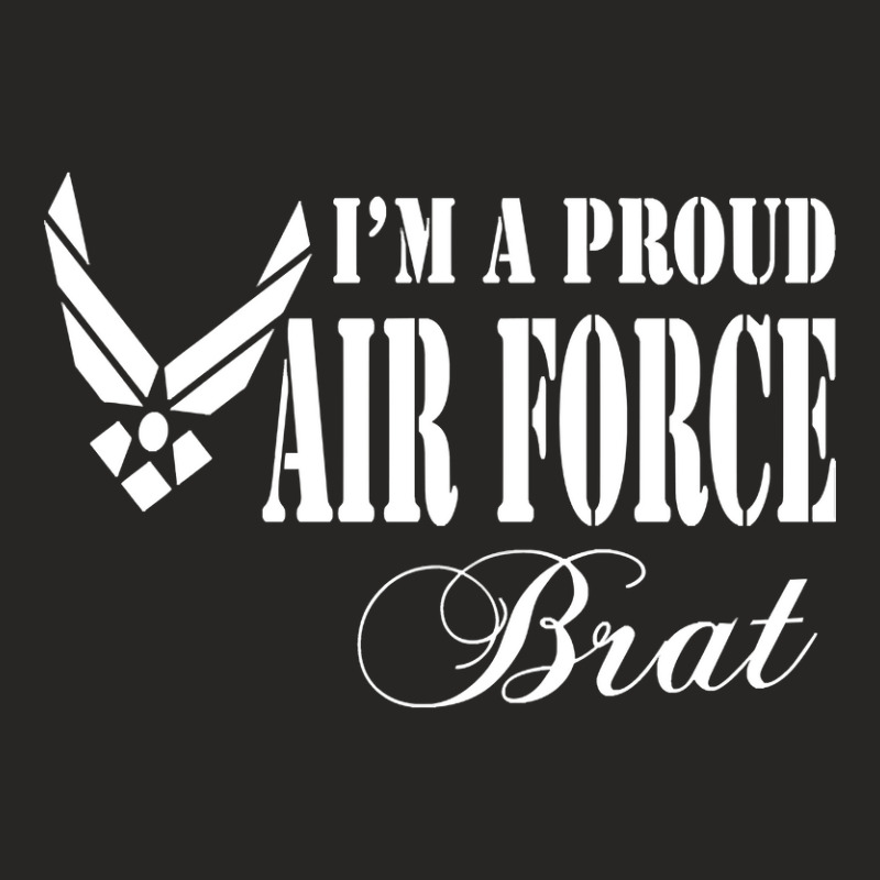 Best Gift For Brat - I Am A Proud Air Force Brat Ladies Fitted T-Shirt by gendercampaign78@gmail.com | Artistshot