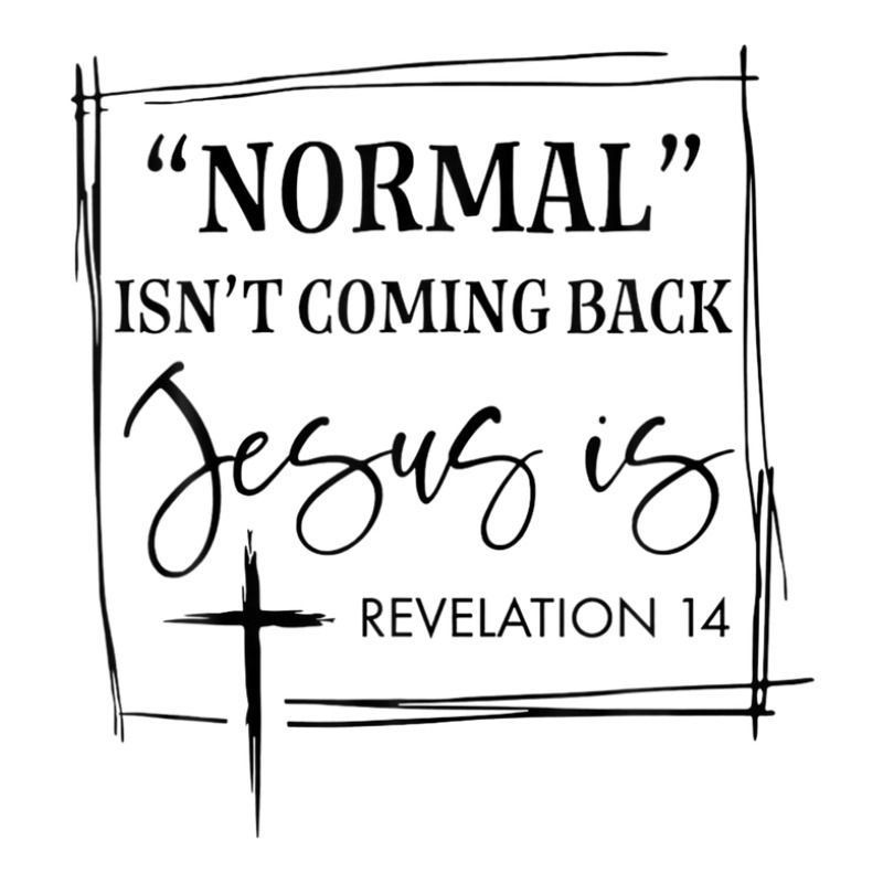 Normal Isn't Coming Back But Jesus Is Revelation 14 Costume Maternity Scoop Neck T-shirt by nootlyricn | Artistshot