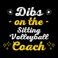 Dibs On The Sitting Volleyball Coach Sayings Funny Quotes T Shirt Graphic Youth T-shirt | Artistshot