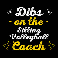 Dibs On The Sitting Volleyball Coach Sayings Funny Quotes T Shirt Toddler 3/4 Sleeve Tee | Artistshot