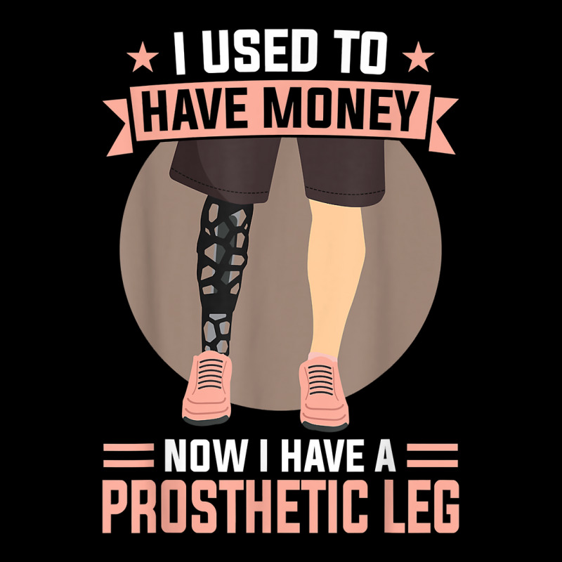 I Used To Have Money   Now I Have A Prosthetic Leg T Shirt Kids Cap by alysestick8m7 | Artistshot