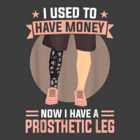 I Used To Have Money   Now I Have A Prosthetic Leg T Shirt Men's Polo Shirt | Artistshot