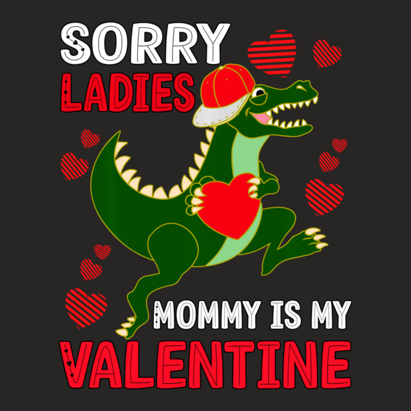 Hot Trend Boys Valentine Day Outfit Sorry Ladies Mommy Is My Valentine Ladies Fitted T-Shirt by Estrada Link | Artistshot