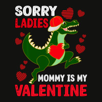 Hot Trend Boys Valentine Day Outfit Sorry Ladies Mommy Is My Valentine Scorecard Crop Tee | Artistshot