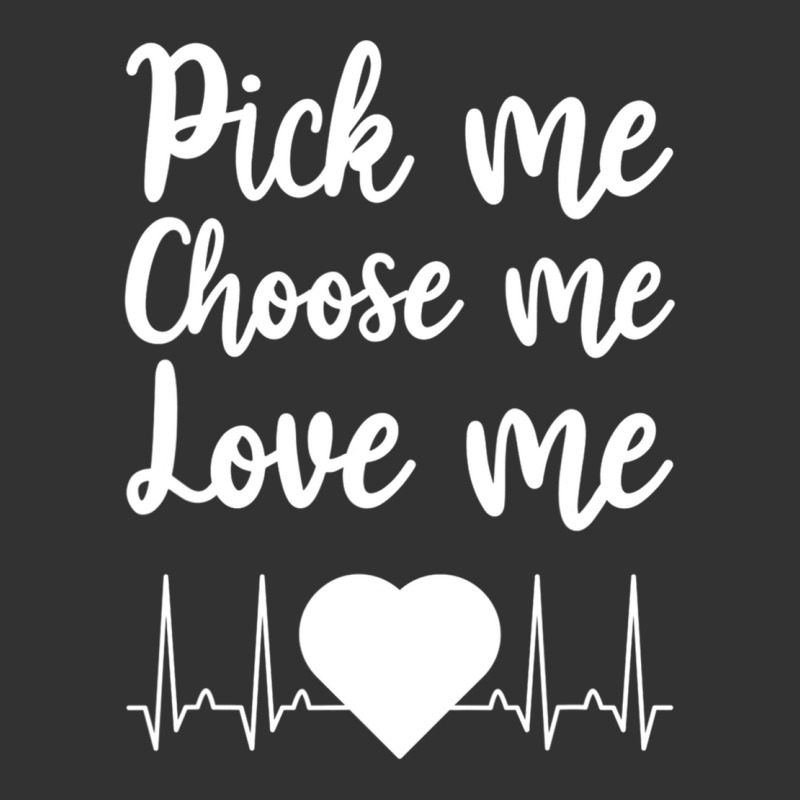 Pick Me Choose Me Love Me Gift For Men Women Valentine Day Baby Bodysuit by JohnNichols89123 | Artistshot