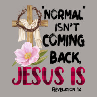 Normal Isn't Coming Back But Jesus Is Revelation 14 Costume Racerback Tank | Artistshot