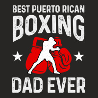 Best Puerto Rican Boxing Dad Ever Ladies Fitted T-shirt | Artistshot