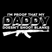 I'm Proof That My Daddy Doesn't Shoot Blanks     T Shirt Cropped Hoodie | Artistshot