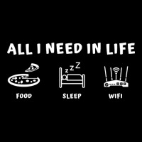 All I Need In Life Food Sleep Wifi Funny Computer Phone Joke Long Sleeve Shirts | Artistshot