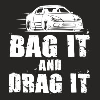 Bag It And Drag It Ladies Fitted T-shirt | Artistshot