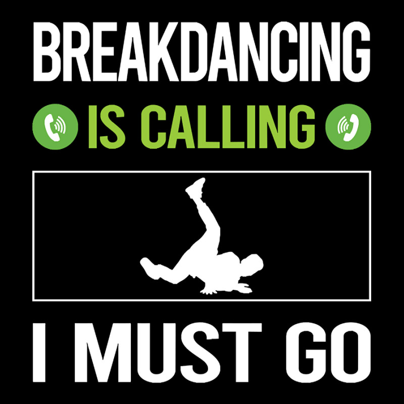 It Is Calling I Must Go Breakdancing Breakdance Breakdancer Break Danc Men's 3/4 Sleeve Pajama Set by geishascessation326 | Artistshot