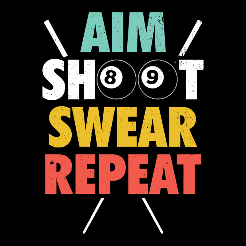 Aim Shoot Swear Repeat - Billiards Toddler Sweatshirt | Artistshot