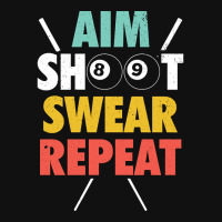 Aim Shoot Swear Repeat - Billiards Metal Print Horizontal | Artistshot