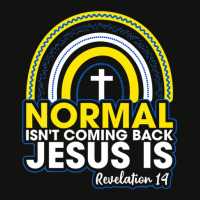 Normal Isn't Coming Back But Jesus Is Revelation 14 Rainbow Scorecard Crop Tee | Artistshot