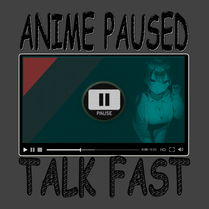 Anime Paused Talk Fast Vintage T-shirt | Artistshot