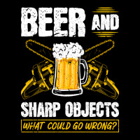 Beer Sharp Objects What Could Go Wrong Chainsaw Lumberjack Zipper Hoodie | Artistshot