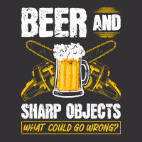 Beer Sharp Objects What Could Go Wrong Chainsaw Lumberjack Vintage Hoodie | Artistshot