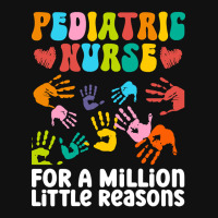 Pediatric Nurse For A Million Little Reasons - Pediatric Nurse Baby Bibs | Artistshot