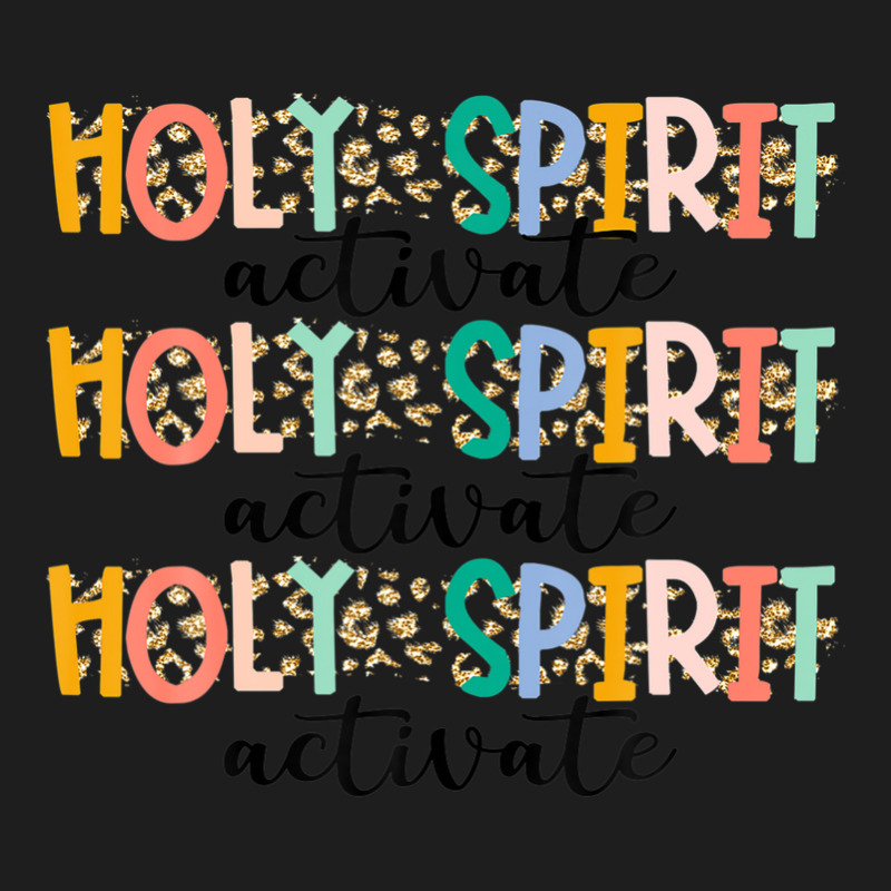 Jesus Christians Holy Spirit Activate, Religious Faith Tee Classic T-shirt | Artistshot