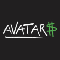 Avatar$ (white) T-shirt | Artistshot