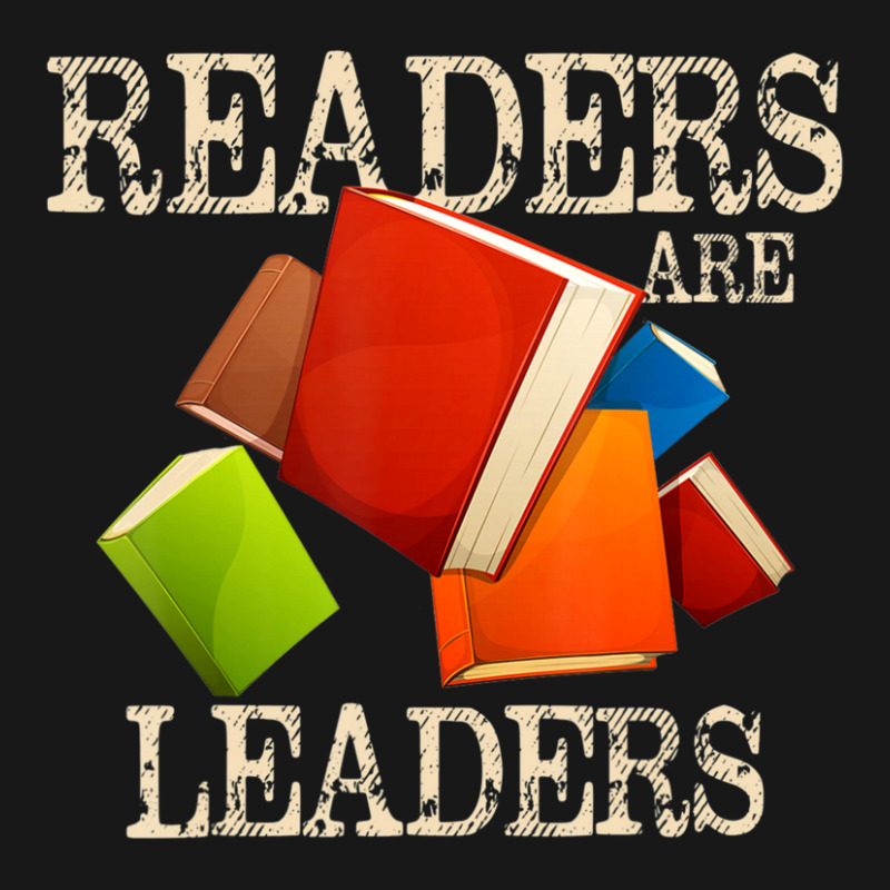 Limited Edition Readers Are Leaders Books Reading Librarian Teacher Bo Flannel Shirt by fenderbendable | Artistshot