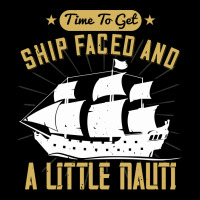 Time To Get Ship Faced And A Little Nauti Shirt Cropped Sweater | Artistshot