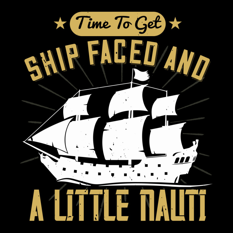 Time To Get Ship Faced And A Little Nauti Shirt Maternity Scoop Neck T-shirt by FAICAL | Artistshot