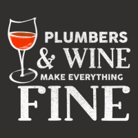 Plumbers And Wine Make Everything Fine  For Plumber Champion Hoodie | Artistshot