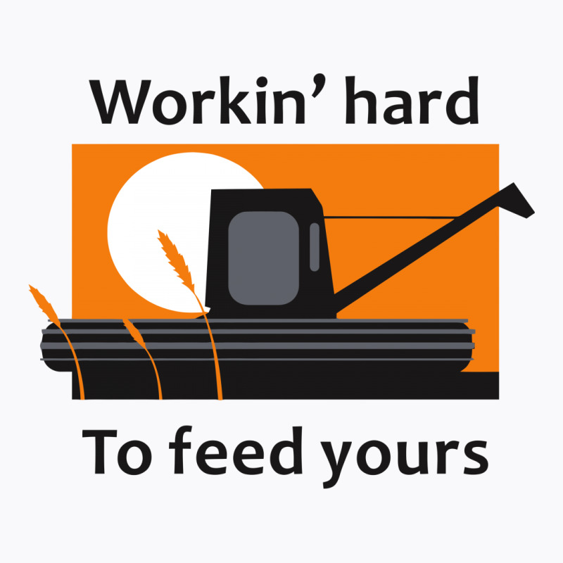 Workin Hard T-shirt | Artistshot