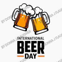 International Beer Day Ra T-shirt | Artistshot