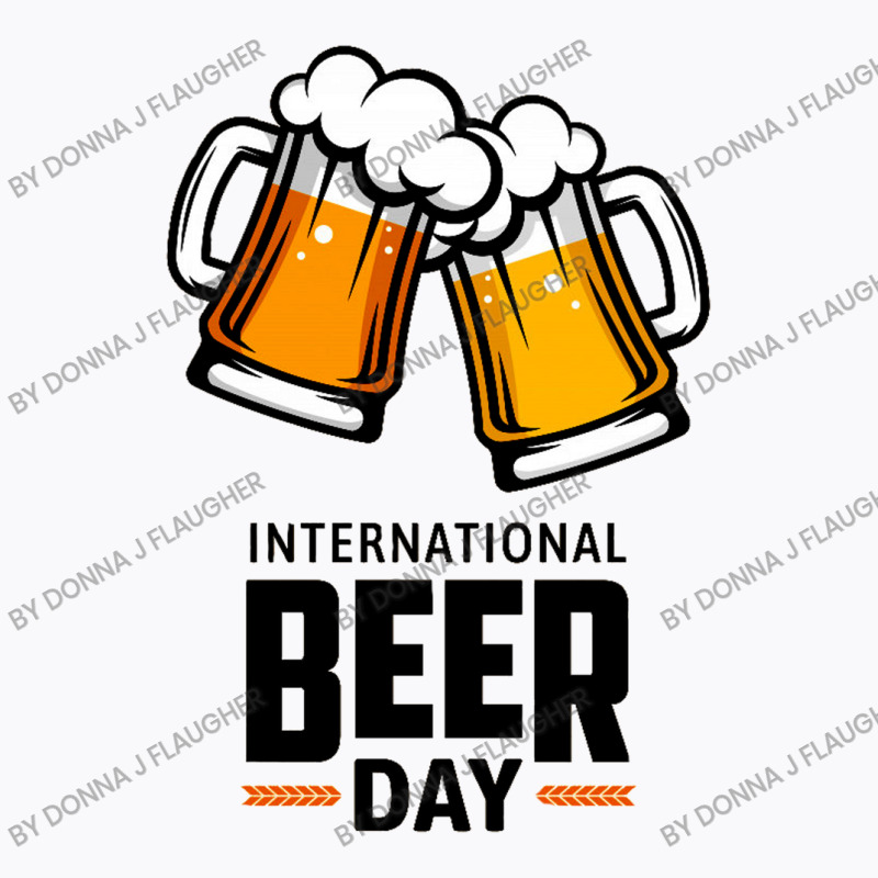 International Beer Day Ra T-shirt | Artistshot