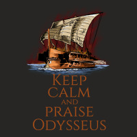 Ancient Greek Epic Mythology - Keep Calm And Praise Odysseus Ladies Fitted T-shirt | Artistshot