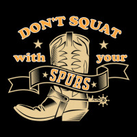 Dont Squat With Your Spurs - Funny Saying Rodeo Funny Youth Jogger | Artistshot