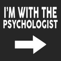 I'm With The Psychologist  For Psychologists Ladies Fitted T-shirt | Artistshot