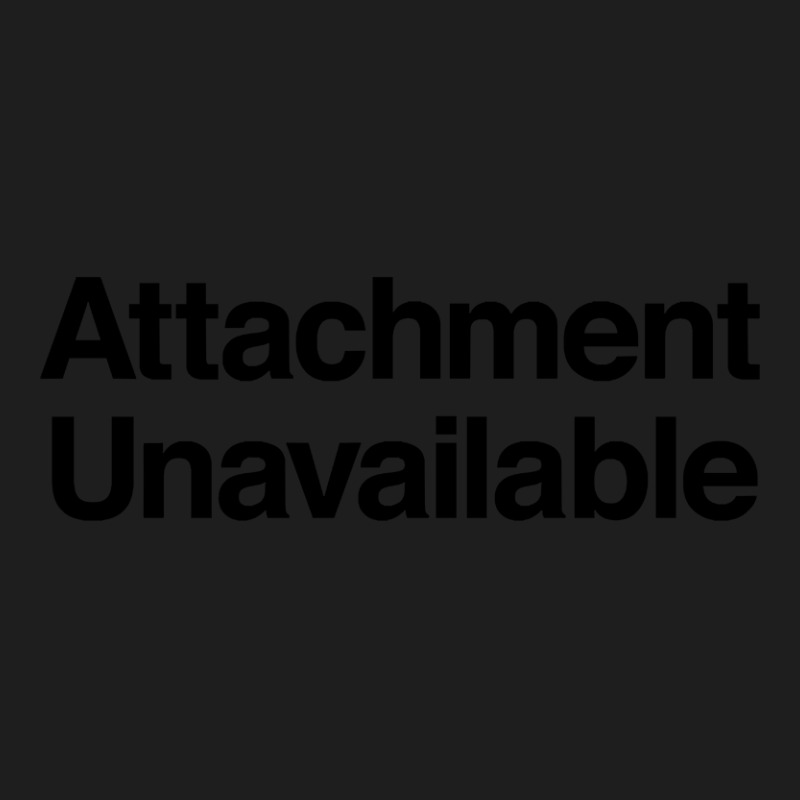 Attachment Unavailable Classic T-shirt | Artistshot