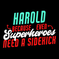 Harold Because Even Superheroes Need A Sidekick Funny Harold T Shirt Portrait Canvas Print | Artistshot