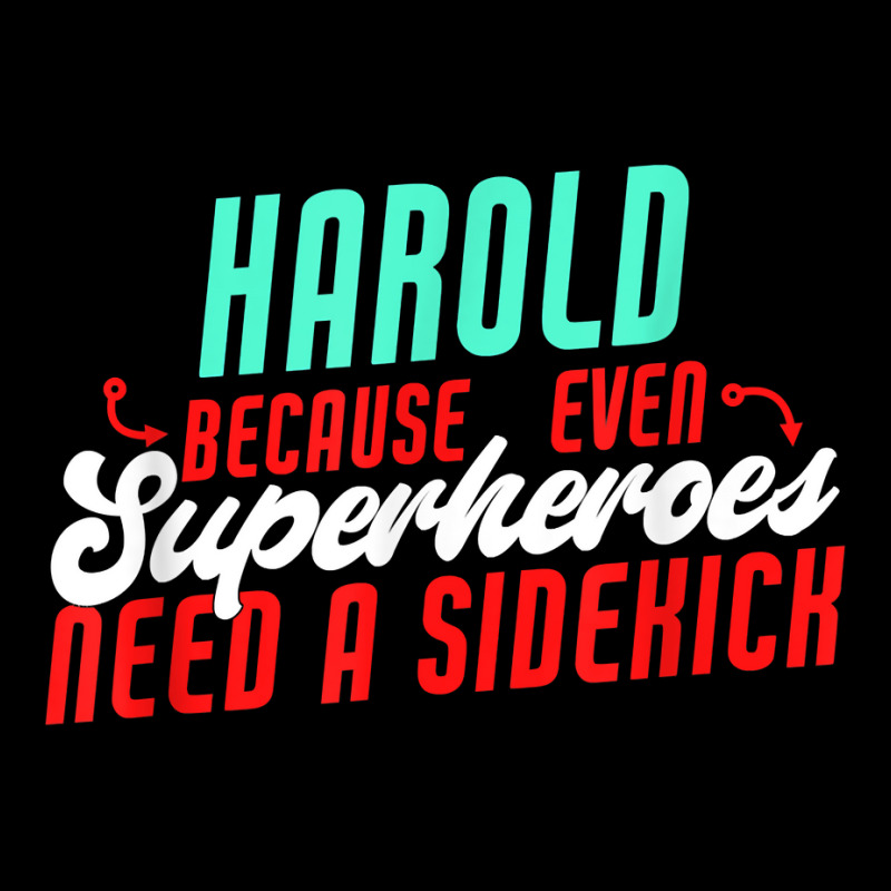 Harold Because Even Superheroes Need A Sidekick Funny Harold T Shirt Skinny Tumbler by barrydygertkkx | Artistshot