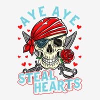 Boys Toddler Pirate Pun Valentine Aye Aye I Steal Hearts T Shirt Graphic T-shirt | Artistshot