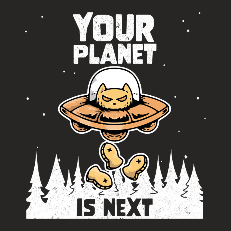 Alien Galaxy Science Space Cat Lover Your Planet Is Next-al4qy Ladies Fitted T-Shirt by cadetsdebating85 | Artistshot