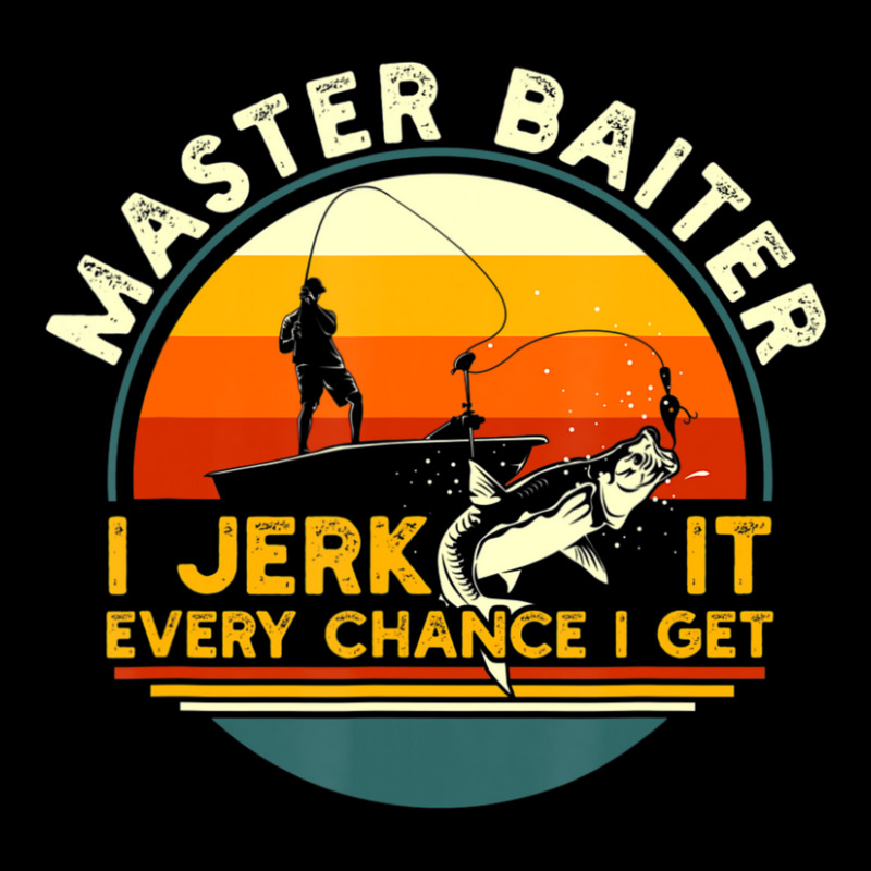 Trending Master Baiter Iâ€™m Always Jerking My Rod For A Fishing  Unisex Jogger by behindcedar22 | Artistshot