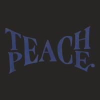 Teach Peace Word Combination Fusion Meaning T Shirt Ladies Fitted T-shirt | Artistshot