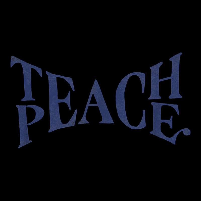 Teach Peace Word Combination Fusion Meaning T Shirt Legging by alysestick8m7 | Artistshot