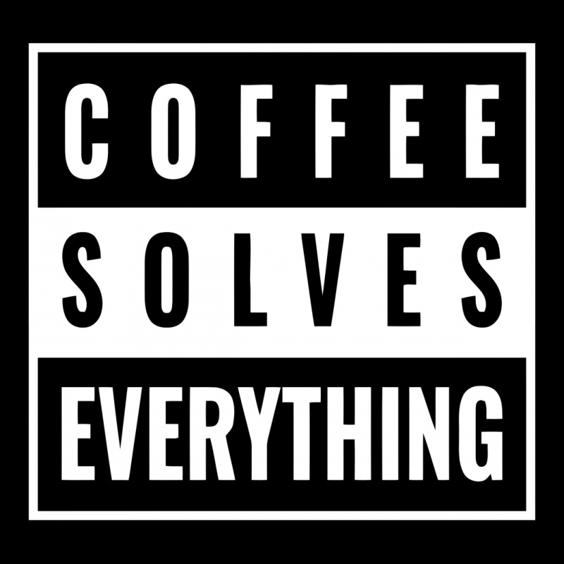 Coffee Solves Everything Unisex Jogger | Artistshot