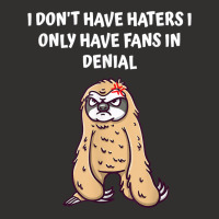 I Dont Have Haters I Have Fans In Denial Funny Sarcastic T Shirt Champion Hoodie | Artistshot